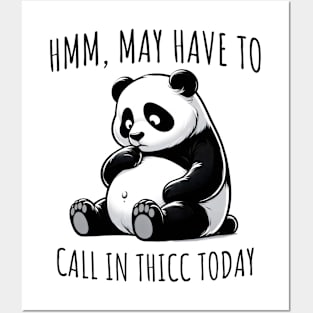 May have to call in thicc today funny panda design Posters and Art